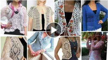 Latest & Stylish Crochet new beautiful knitting work,Cardigan,jacket,Vest blouse for working wome...